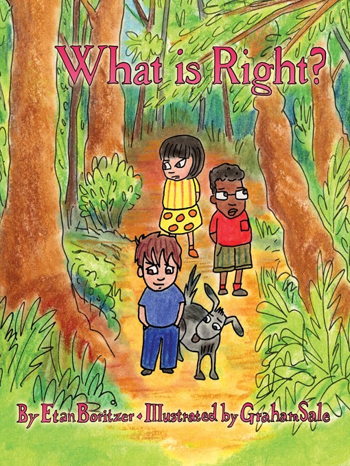Title details for What is Right? by Etan Boritzer - Available